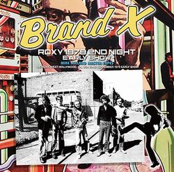 BRAND X / THE ROXY 1979 2ND NIGHT (EARLY SHOW) MASTER TAPES DI MIKE MILLARD (1CDR)