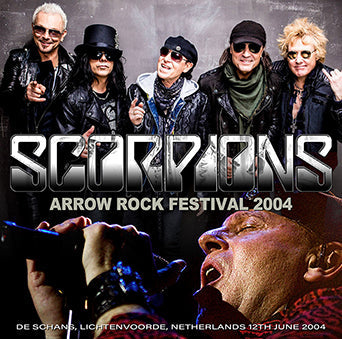 SCORPIONS / ARROW ROCK FESTIVAL 2004 (1CDR)
