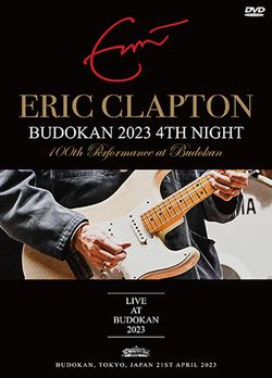 ERIC CLAPTON / BUDOKAN 2023 4TH NIGHT 100TH PERFORMANCE AT BUDOKAN (1DVDR)