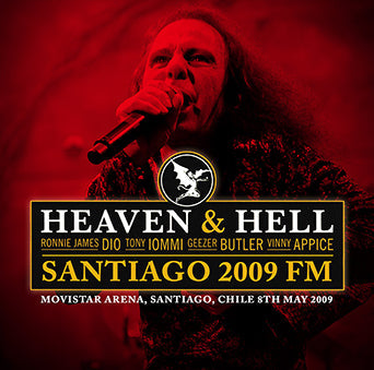 HEAVEN & HELL / SANTIAGO 2009 FM STEREO SOUNDBOARD (2CDR)