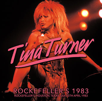 TINA TURNER / ROCKFELLER'S 1983 STEREO SOUNDBOARD (2CDR)
