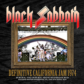 BLACK SABBATH / DEFINITIVE CALIFORNIA JAM 1974 REEL TO REEL SOUNDBOARD (1CD)