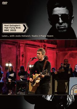 NOEL GALLAGHER'S HIGH FLYING BIRDS / BBC 2023 PRO SHOT (1DVDR)