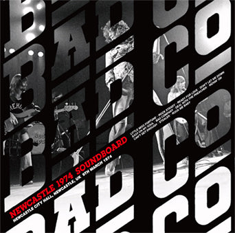 BAD COMPANY / NEWCASTLE 1974 SOUNDBOARD (1CD)