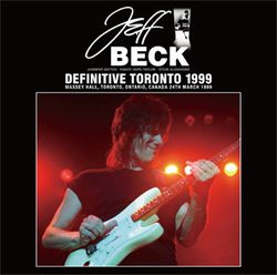 JEFF BECK / DEFINITIVE TORONTO 1999 (2CD+Bonus DVDR)