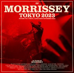 MORRISSEY / TOKYO 2023 (1DVDR)