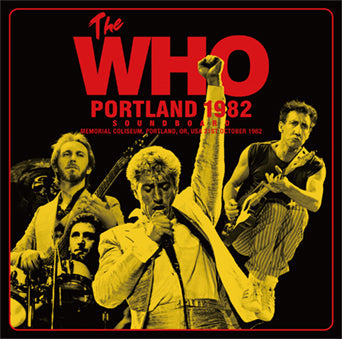 THE WHO / PORTLAND 1982 SOUNDBOARD (2CD)