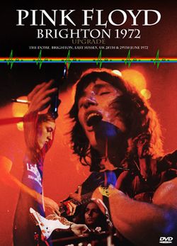 PINK FLOYD / BRIGHTON 1972 UPGRADE (1DVDR)