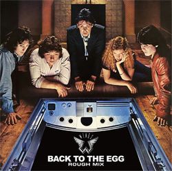 PAUL McCARTNEY & WINGS / BACK TO THE EGG ROUGH MIX (1CD)