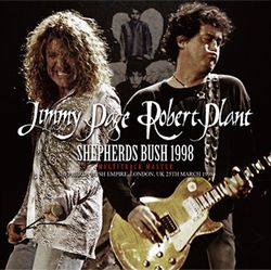 JIMMY PAGE Y ROBERT PLANT / SHEPHERDS BUSH 1998 MÁSTER MULTIPISTA 2.ª edición CAJA DE SONIDO ESTÉREO (2 CD + 1 DVD)