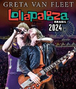 GRETA VAN FLEET / LOLLAPALOOZA BRASIL 2024 PRO SHOT (1BDR)