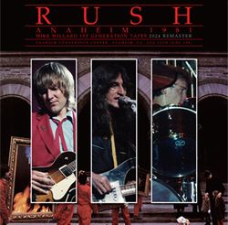 RUSH / ANAHEIM 1981 MIKE MILLARD 1ST GENERATION TAPES 2024 REMASTER (2CD)