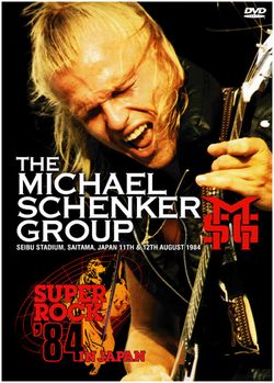 MICHAEL SCHENKER GROUP / SUPER ROCK 84 IN JAPAN (1DVDR)