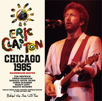 ERIC CLAPTON / CHICAGO 1985 SOUNDBOARD MASTER (2CD)