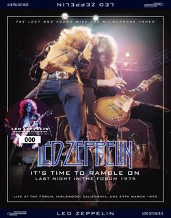 LED ZEPPELIN / IT'S TIME TO RAMBLE ON LAST NIGHT IN THE FORUM 1975 (3CD)