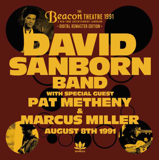 DAVID SANBORN BAND WITH SPECIAL GUEST PAT METHENY & MARCUS MILLER / BEACON THEATRE 1991 Digital Remaster Edition (2CDR)