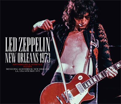 LED ZEPPELIN / NEW ORLEANS 1973 SOUNDBOARD & AUDIENCE MATRIX (3CD)