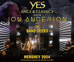 SÍ ÉPICOS Y CLÁSICOS con JON ANDERSON Y THE BAND GEEKS / HERSHEY 2024 (2 CD + 1 DVD)