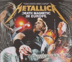 METALLICA / DEATH MAGNETIC IN EUROPE (2CDR+1DVDR)