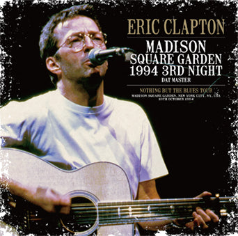 ERIC CLAPTON / MADISON SQUARE GARDEN 1994 3RD NIGHT DAT MASTER (2CD)