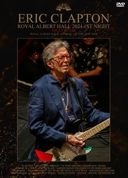 ERIC CLAPTON / ROYAL ALBERT HALL 2024 1ST NIGHT MULTICAM (1DVDR)
