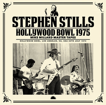 STEPHEN STILLS / HOLLYWOOD BOWL 1975 MASTER TAPES DI MIKE MILLARD (2CDR)