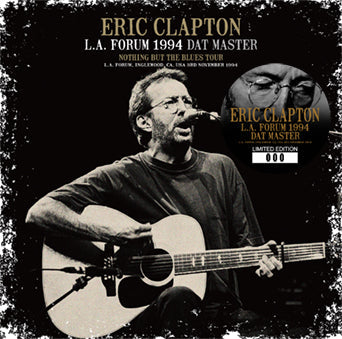 ERIC CLAPTON / L.A. FORUM 1994 DAT MASTER STEREO SOUNDBOARD (2CD)