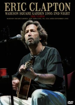 ERIC CLAPTON / MADISON SQUARE GARDEN 1995 2ND NIGHT (1DVDR)