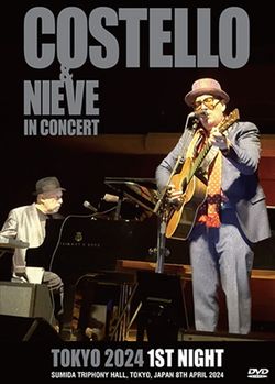 ELVIS COSTELLO &amp; STEVE NIEVE / TOKYO 2024 1ST NIGHT (1DVDR)