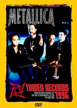 METALLICA / TOWER RECORDS 1996 (1DVDR)