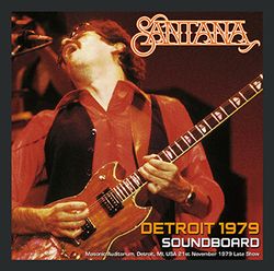 SANTANA / DETROIT 1979 STEREO SOUNDBOARD (2CDR)