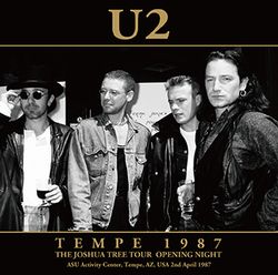 U2 / TEMPE 1987 THE JOSHUA TREE TOUR OPENING NIGHT (2CDR)
