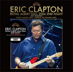 ERIC CLAPTON / ROYAL ALBERT HALL 2004 2ND NIGHT DAT MASTER (2CD)