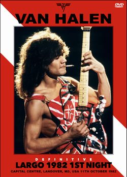VAN HALEN / DEFINITIVE LARGO 1982 1.ª NOCHE DE DISPARO PROFESIONAL (1 DVDR)