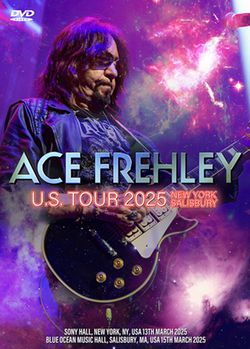 ACE FREHLEY / U.S. TOUR 2025 NEW YORK & SALISBURY (2DVDR)