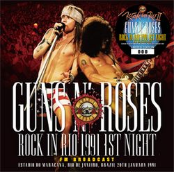 GUNS N' ROSES / ROCK IN RIO II RIO 1991 1ST NIGHT FM BROADCAST (2CD)