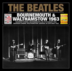 THE BEATLES / BOURNEMOUTH & WALTHAMSTOW 1963 (1CDR)