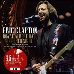 ERIC CLAPTON / ROYAL ALBERT HALL 1990 6TH NIGHT MULTITRACK MASTER 3rd Press with New Artworks (2CD)