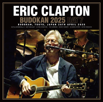 ERIC CLAPTON / BUDOKAN 2025 DAY 7 (2CDR)