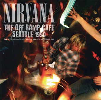 NIRVANA / THE OFF RAMP CAFE, SEATTLE 1990 (2 CD)