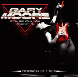 GARY MOORE / CORRIDORS OF BLOOD OSAKA 1983 (2CDR)