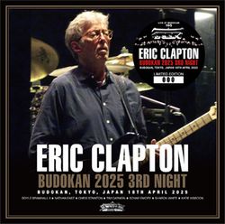 ERIC CLAPTON / BUDOKAN 2025 3RD NIGHT (2CD)