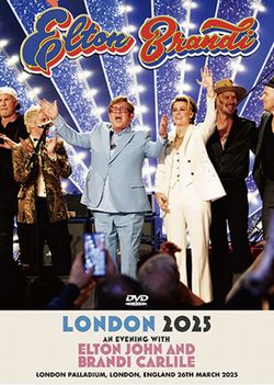ELTON JOHN & BRANDI CARLILE / LONDON 2025 PRO SHOT (1DVDR)
