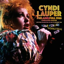 CYNDI LAUPER / PHILADELPHIA 1986 UNRELEASED MASTER (2CDR)