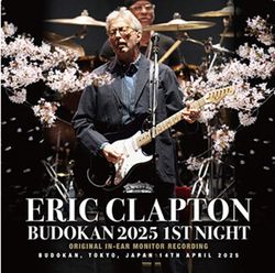 ERIC CLAPTON / BUDOKAN 2025 1ST NIGHT ORIGINAL IN-EAR MONITOR RECORDING (2CD)