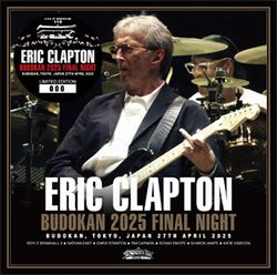 ERIC CLAPTON / BUDOKAN 2025 FINAL NIGHT (2CD)