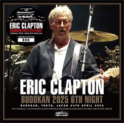 ERIC CLAPTON / BUDOKAN 2025 6TH NIGHT (2CD)