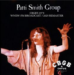 GRUPO PATTI SMITH / CBGB'S 1979 [EMPRESA WNEW-FM / REMASTERIZACIÓN 2025] CAJA DE SONIDO ESTÉREO (2 CDR)