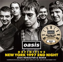 OASIS / DEFINITIVE NEW YORK 1997 2ND NIGHT 2025 REMASTER & REMIX (2CD)