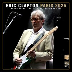 ERIC CLAPTON / PARIS 2025 (2CDR)